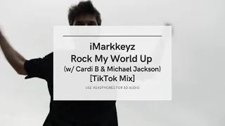 8D AUDIO | iMarkkeyz - Rock My World Up [Edit] (w/Cardi B & Michael Jackson) - [TikTok Mix]