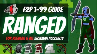 (OSRS) Efficient F2P 1-99 Ranged Guide For Regular & All Ironman Accounts