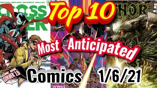 Top 10 most anticipated NEW Comic Books 1/6/21