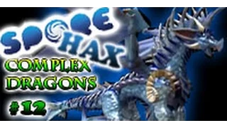 Complex Dragons #12 | Spore HAX!