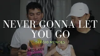 Never Gonna Let You Go - Sergio Mendez cover #donpetok #goodvibes