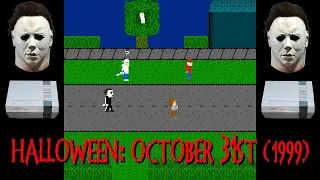 Halloween: October 31st (NES Demake) 1999 Playthrough