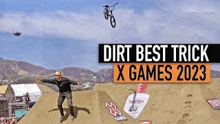MADNESS AT DIRT BEST TRICK - X GAMES 2023