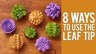 8 Ways to Decorate Cupcakes Using the Leaf Tip