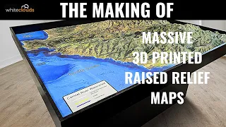 The Making of Large 3D Printed Raised Relief Maps