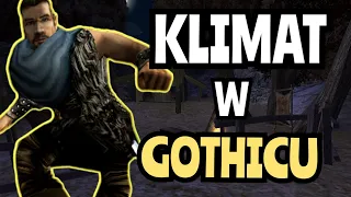 How CLIMATIC Is Gothic 1?