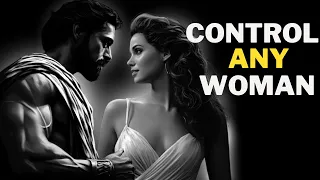 HOW TO GAIN POWER OVER ANY WOMAN | STOICISM |