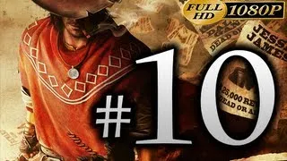 Call Of Juarez Gunslinger - Walkthrough Part 10 [1080p HD] - No Commentary