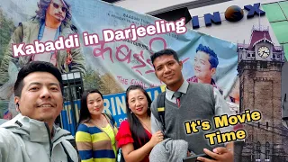 KABADDI 4 in Darjeeling Inox Rink Mall | Blockbuster Nepali Film - SagaVLogs