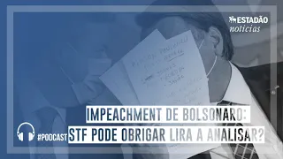 Impeachment de Bolsonaro: STF pode obrigar Lira a analisar?