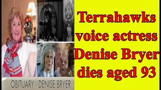 Terrahawks voice actress Denise Bryer dies aged 93