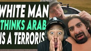 WHO'S WRITING THESE SCRIPTS!!!!!! White Man Thinks Arab Is A Terrorist Leek.251 Reacts