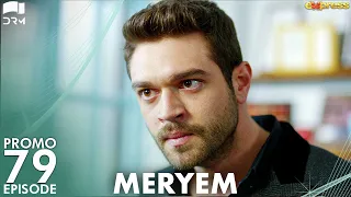 MERYEM - Episode 79 Promo | Turkish Drama | Furkan Andıç, Ayça Ayşin | Urdu Dubbing | RO2Y