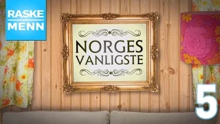 RASKE MENN - Norges vanligste E5