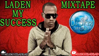 LADEN MY SUCCESS MIXTAPE#BADBAD