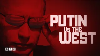 Putin vs The West | Documentary | BBC Select