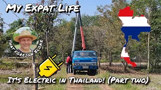 Farm Life in Thailand: Upgrading Our Electricity Infrastructure (Part 2)