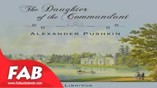 The Daughter of the Commandant Full Audiobook by Alexander PUSHKIN by Historical Fiction