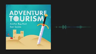 Another Bug Hunt feat. Quinns [Adventure Tourism S02 E02]