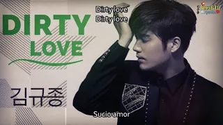 김규종 - DIRTY LOVE Double S 301(더블에스301) [Sub Español]