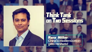 Rana Mitter: China's modernization gets renewed