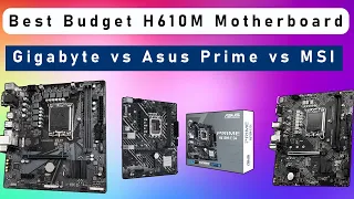 Best Budget H610M Motherboard for Intel i3/i5 12th Gen⚡Gigabyte vs MSI vs Asus Prime H610M 🔥