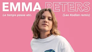 Emma Peters - Le temps passe (Leo Kodian remix) (audio officiel)