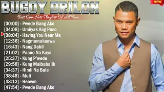 Bugoy Drilon Greatest Hits Ever ~ The Very Best OPM Songs Playlist