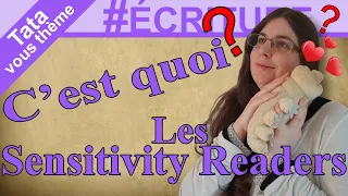 Tata vous thème ✒️ #ÉCRITURE​ - Les Sensitivity Readers ou SR c'est quoi ?