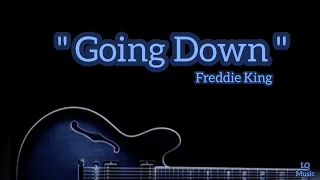 Freddie King - Going Down (Lyrics)