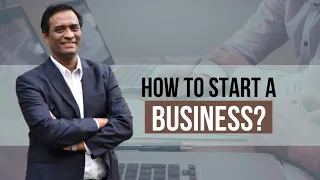 How to Start a Business? | Dr. Radhakrishnan Pillai