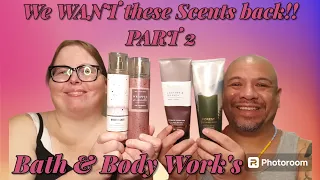 We WANT these scents back from Bath & Body Works! PART 2 Some of the Best long lasting scents