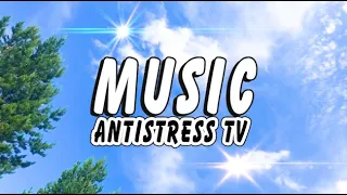 ♪ Antistress Music 2020 - Музыка Молодости, Жизни и Любви. Расслабьтесь и Послушайте!