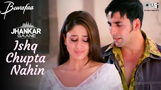 Ishq Chupta Nahin Chupane Se Jhankar | Akshay Kumar, Kareena Kapoor |Abhijeet Bhattacharya | Bewafaa