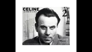 Louis-Ferdinand CÉLINE, au fond de la nuit (2019) 2/5 : le voyage