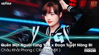 Quên Một Người Từng Yêu Remix | Thẹn thùng nhìn em quay bước đi mãi Remix | Remix Hot TikTok 2022