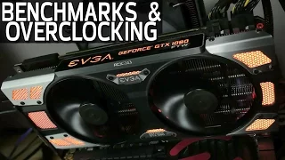 EVGA GTX 1080 FTW Reviewed, Benchmarked & Overclocked