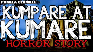 Kumpare at Kumare : True Horror Stories | Tagalog Horror stories