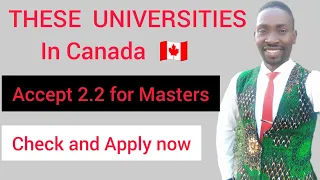 Universities in Canada that accept second class lower (2.2) for master's degree program