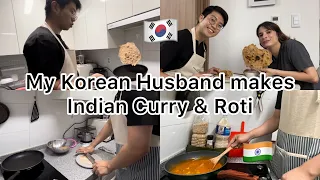 My Korean husband makes Indian Curry & Roti for dinner