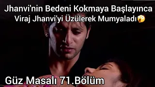 Güz Masalı 71.Bölüm- Viraj Jhanvi'yi Bu Seferde Mumyaladı😲  Daha Beterini Yapmaz Diyoruz Yapıyor.