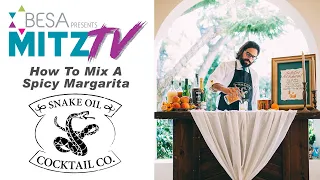 E 5 MITZ TV: Snake Oil - Cayenne Margarita
