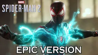 Marvel's Spider-Man 2 OST: Miles Morales Theme | EPIC VERSION (Switch to Miles)