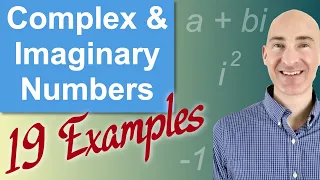 Complex Numbers and Imaginary Numbers Basic Operations (19 Examples)