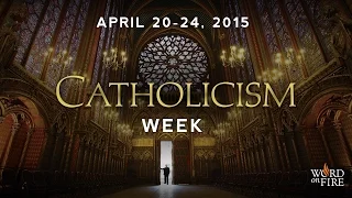 CATHOLICISM Week - Reflections and Stories