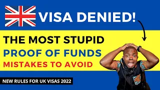 TOP 10 PROOF OF FUNDS MISTAKES THAT MAY COST YOU YOUR UK STUDY VISA & TRAVEL BAN | 2023 ADMISSIONS