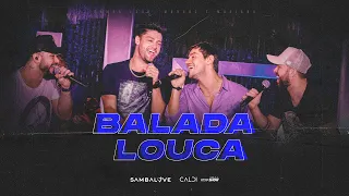 Sambalove - Balada louca part. Munhoz e Mariano - Ao Vivo em São Paulo