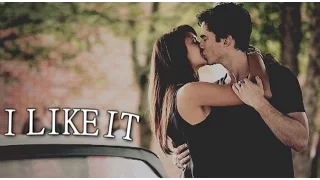 Damon & Elena || I LIKE IT