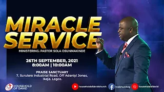 Miracle Service (First Service) | Pastor Sola Osunmakinde |  26th September 2021