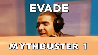 Evade - Mythbusters 1